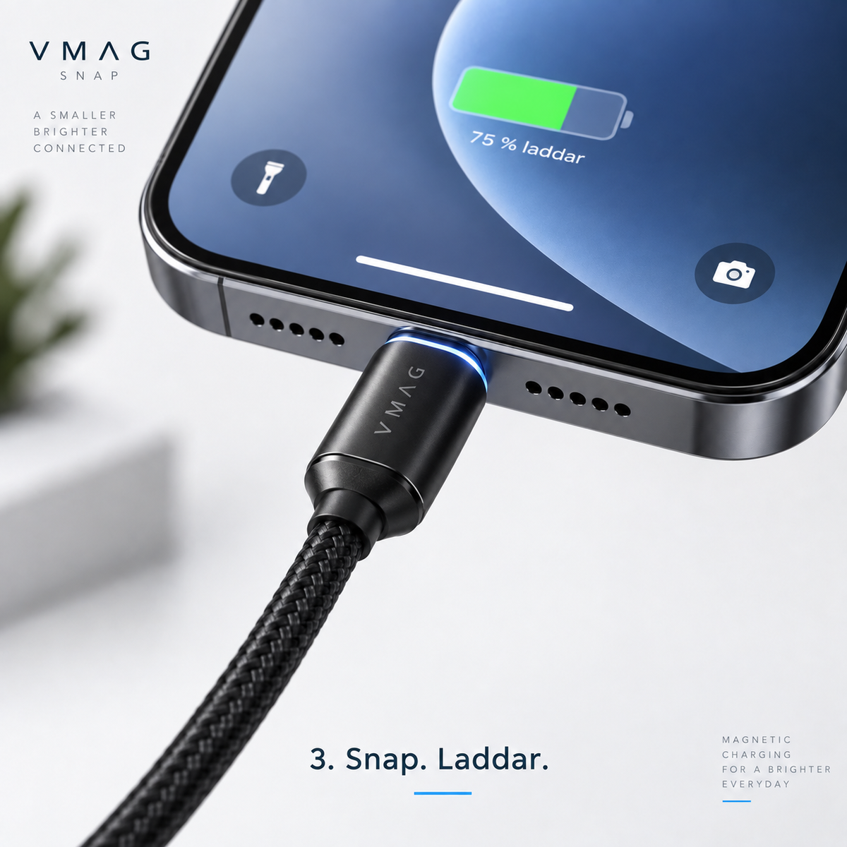 Illustration av VMAG Snap steg 3: kabeln är magnetiskt ansluten och enheten laddar.